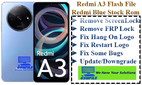 Redmi A3 (Blue_in_Global) Flash File Stock Rom 2024